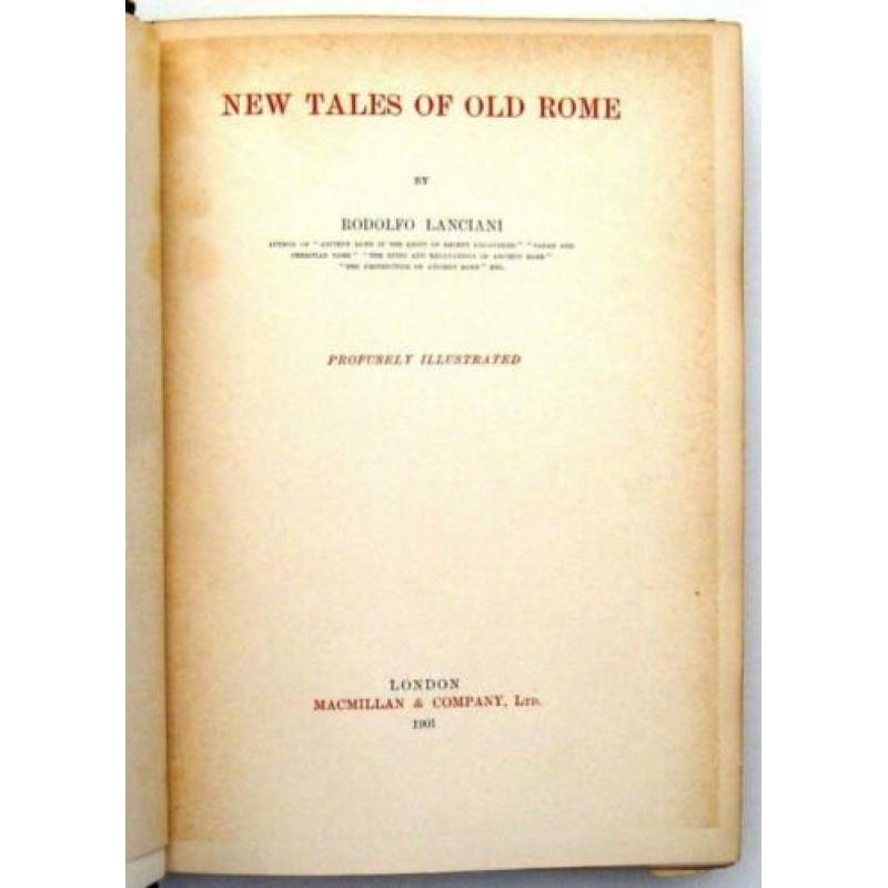 New Tales of Old Rome 1901 Lanciani - Romeinse Rijk