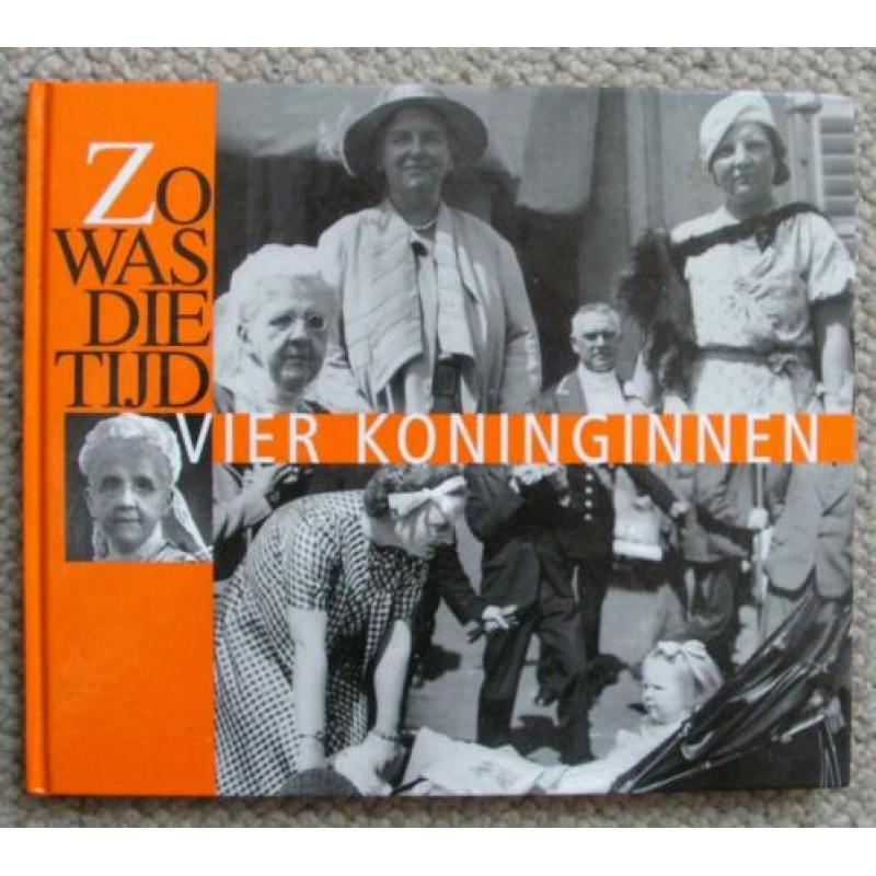 Zo was die tijd Vier Koninginnen boek 2004 ZGAN