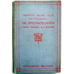 Henriette Roland Holst van Schaik - De opstandelingen