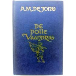 A.M. de Jong - De dolle vaandrig