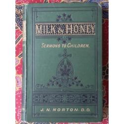 Mooi antiek boek uit Engeland Milk & Honey uit 1881.