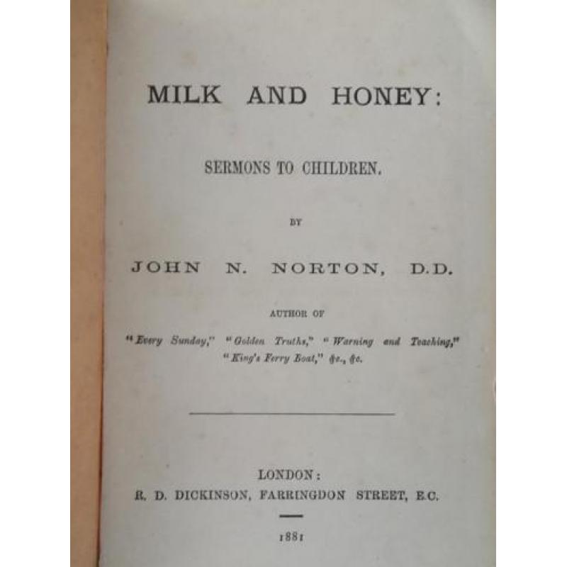 Mooi antiek boek uit Engeland Milk & Honey uit 1881.